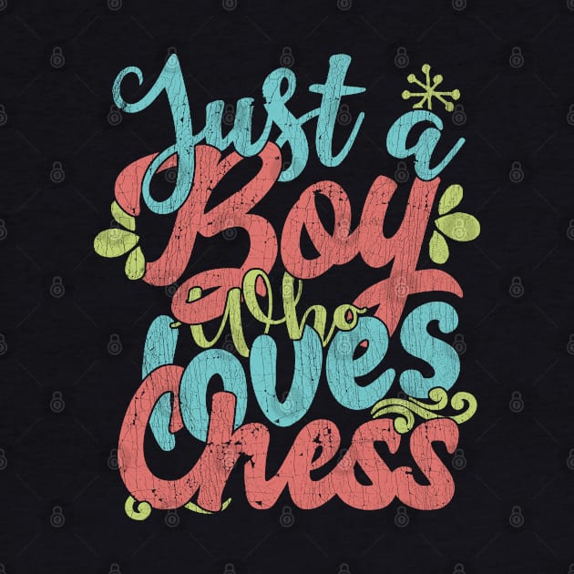 Just A Boy Who Loves Chess Gift graphic by theodoros20